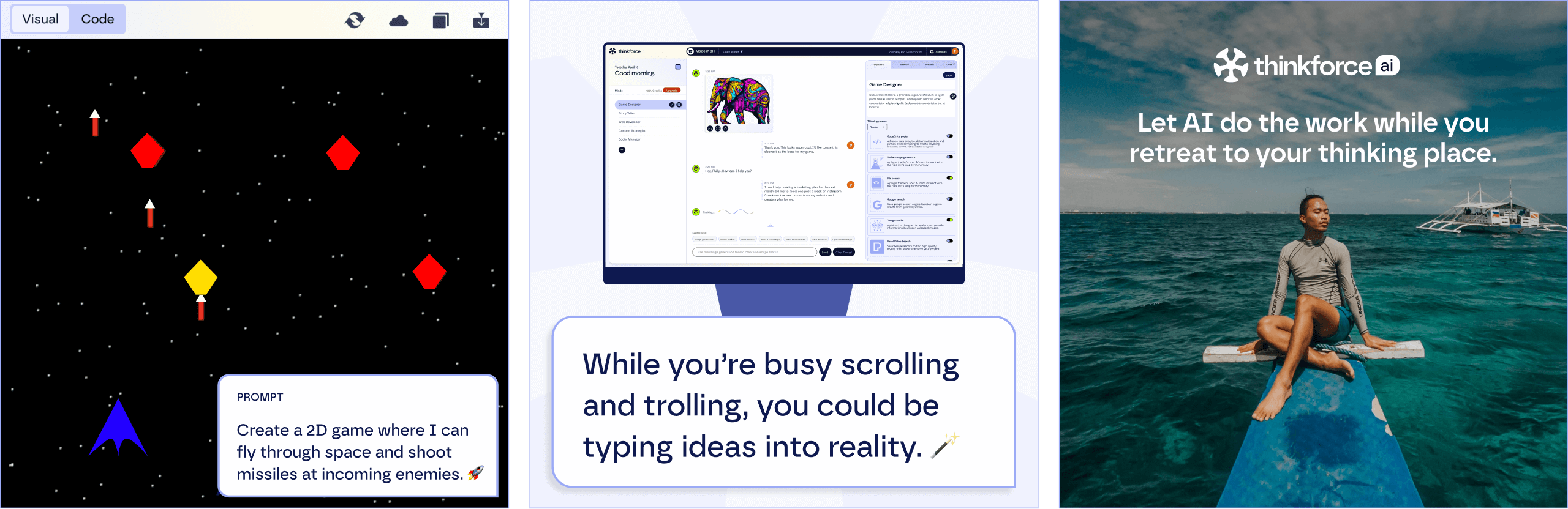 A three-panel promotional graphic for the AI platform. The first panel features a 2D space shooter game being created with a text prompt. The second panel displays the AI interface, and the third panel shows a man meditating on a boat with the text, “Let AI do the work while you retreat to your thinking place.”